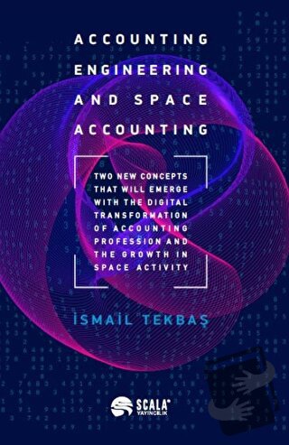 Accounting Engineering And Space Accounting - İsmail Tekbaş - Scala Ya