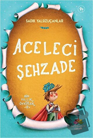 Aceleci Şehzade - Sadık Yalsızuçanlar - Mevsimler Kitap - Fiyatı - Yor