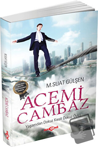 Acemi Cambaz - M.Suat Gülşen - Akçağ Yayınları - Fiyatı - Yorumları - 