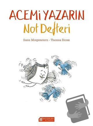 Acemi Yazarın Not Defteri - Susie Morgenstern - Akıl Çelen Kitaplar - 