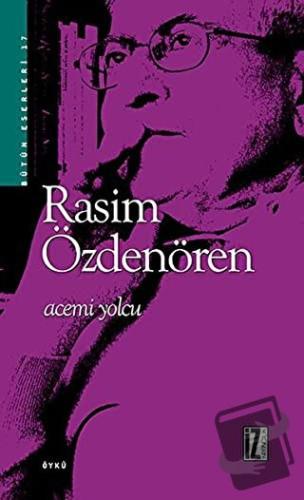 Acemi Yolcu - Rasim Özdenören - İz Yayıncılık - Fiyatı - Yorumları - S