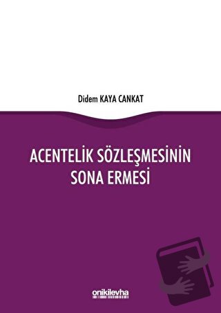 Acentelik Sözleşmesinin Sona Ermesi - Didem Kaya Cankat - On İki Levha