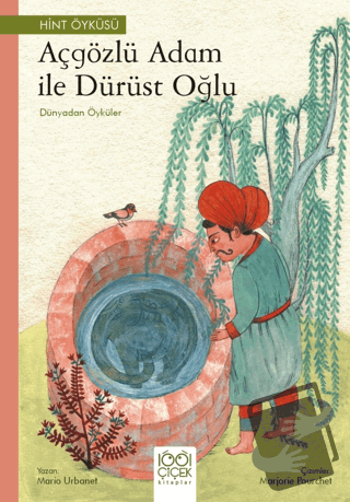 Açgözlü Adam ve Dürüst Oğlu - Dünyadan Öyküler - Mario Urbanet - 1001 