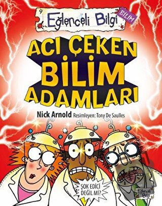 Acı Çeken Bilim Adamları Eğlenceli Bilgi - 30 - Nick Arnold - Eğlencel