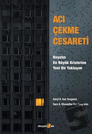 Acı Çekme Cesareti - Daryl R. Van Tongeren - Okuyan Us Yayınları - Fiy