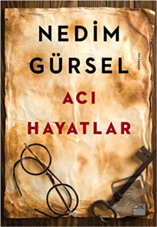 Acı Hayatlar - Nedim Gürsel - Doğan Kitap - Fiyatı - Yorumları - Satın