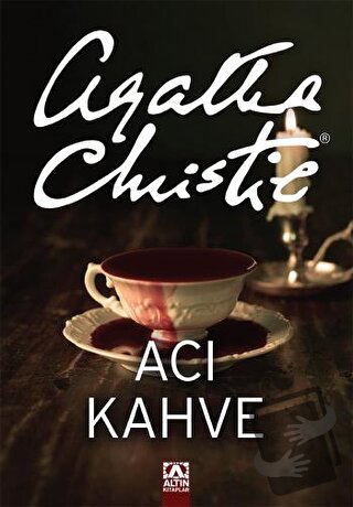 Acı Kahve - Agatha Christie - Altın Kitaplar - Fiyatı - Yorumları - Sa