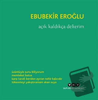 Açık Kaldıkça Defterim - Ebubekir Eroğlu - Yapı Kredi Yayınları - Fiya