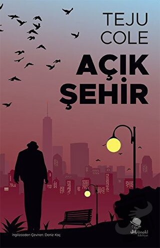 Açık Şehir - Teju Cole - MonoKL Yayınları - Fiyatı - Yorumları - Satın