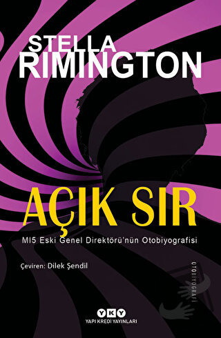 Açık Sır - Stella Rimington - Yapı Kredi Yayınları - Fiyatı - Yorumlar