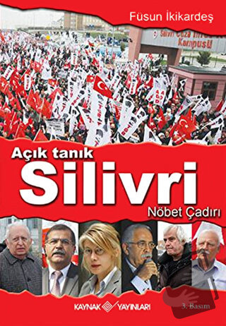 Açık Tanık Silivri Nöbet Çadırı - Füsun İkikardeş - Kaynak Yayınları -