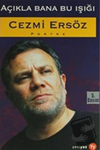 Açıkla Bana Bu Işığı - Cezmi Ersöz - Yeniyaz Yayınları - Fiyatı - Yoru