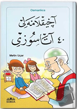 Açıklamalı 40 Atasözü - Metin Uçar - Süeda Basım Yayın - Fiyatı - Yoru