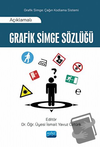 Açıklamalı Grafik Simge Sözlüğü - Kemalettin Deniz - Nobel Akademik Ya