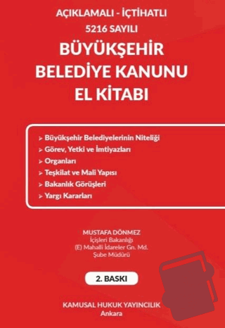 Açıklamalı - İçtihatlı 5216 Sayılı Büyükşehir Belediye Kanunu El Kitab