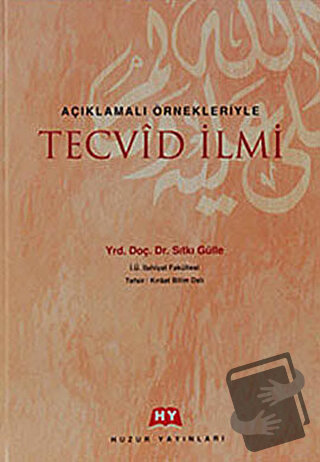 Açıklamalı ÖrnekleriyleTecvid İlmi (Ciltli) - Sıtkı Gülle - Huzur Yayı