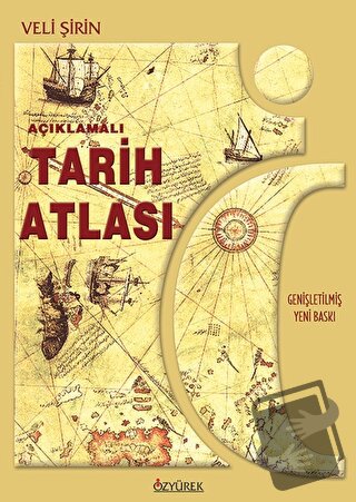 Açıklamalı Tarih Atlası - Veli Şirin - İskele Yayıncılık - Fiyatı - Yo