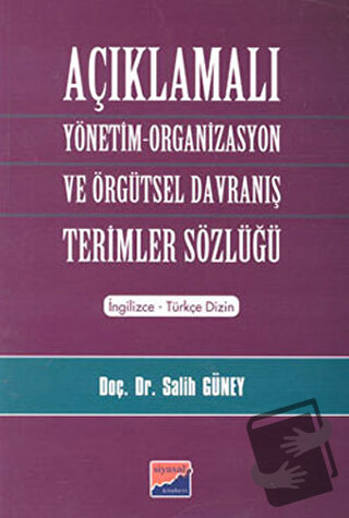 Açıklamalı Yönetim-Organizasyon ve Örgütsel Davranış Terimler Sözlüğü 