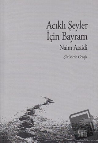 Acıklı Şeyler İçin Bayram - Naim Araidi - Şiirden Yayıncılık - Fiyatı 