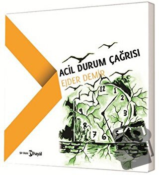 Acil Durum Çağrısı - Ejder Demir - Hayal Yayınları - Fiyatı - Yorumlar