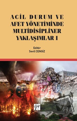 Acil Durum ve Afet Yönetiminde Multidisipliner Yaklaşımlar 1 - Sevil C