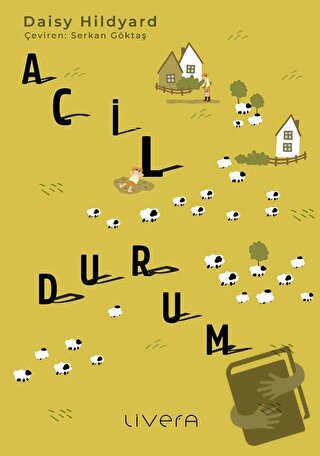 Acil Durum - Daisy Hildyard - Livera Yayınevi - Fiyatı - Yorumları - S