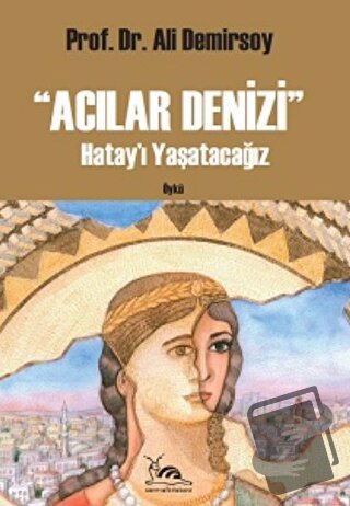 Acılar Denizi - Ali Demirsoy - Sarmal Kitabevi - Fiyatı - Yorumları - 