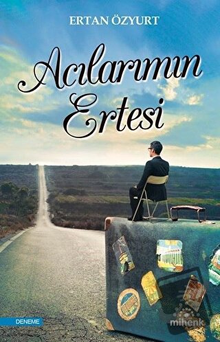 Acılarımın Ertesi - Ertan Özyurt - Mihenk Kitap - Fiyatı - Yorumları -