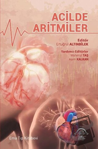 Acilde Aritmiler - Ertuğrul Altınbilek - EMA Tıp Kitabevi - Fiyatı - Y