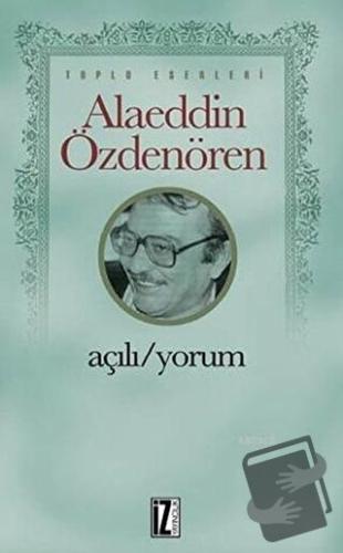 Açılı/Yorum - Alaeddin Özdenören - İz Yayıncılık - Fiyatı - Yorumları 