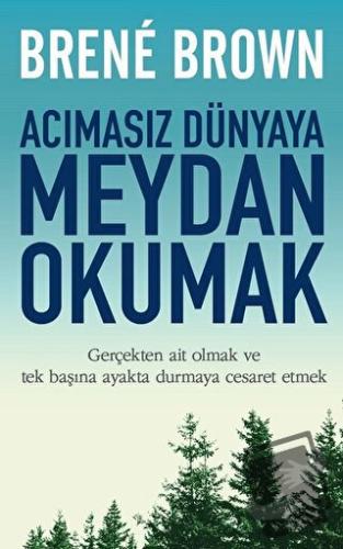 Acımasız Dünyaya Meydan Okumak - Brene Brown - Butik Yayınları - Fiyat