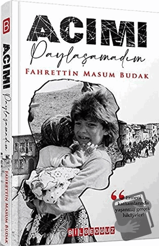 Acımı Paylaşamadım - Fahrettin Masum Budak - Bilgeoğuz Yayınları - Fiy