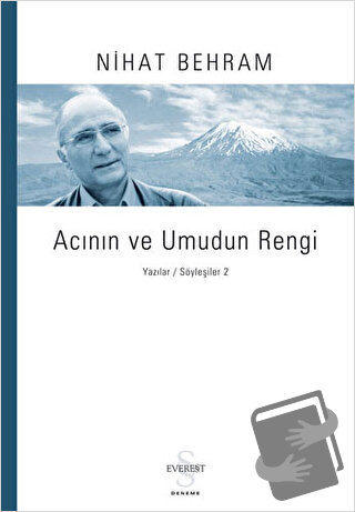 Acının ve Umudun Rengi - Nihat Behram - Everest Yayınları - Fiyatı - Y