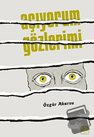 Açıyorum Gözlerimi - Özgür Akarsu - Nota Bene Yayınları - Fiyatı - Yor