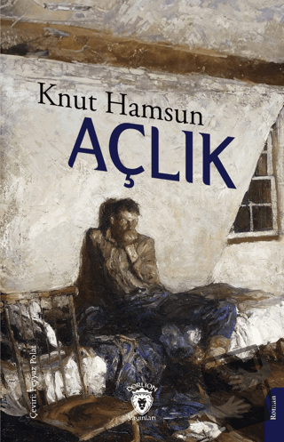 Açlık - Knut Hamsun - Dorlion Yayınları - Fiyatı - Yorumları - Satın A