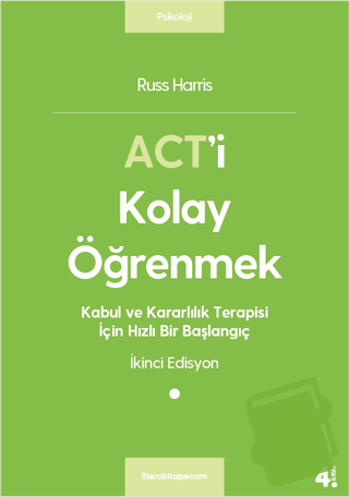 ACT'i Kolay Öğrenmek - Russ Harris - Litera Yayıncılık - Fiyatı - Yoru