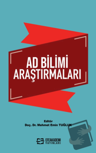 Ad Bilim Araştırmaları - Mehmet Emin Tuğluk - Efe Akademi Yayınları - 