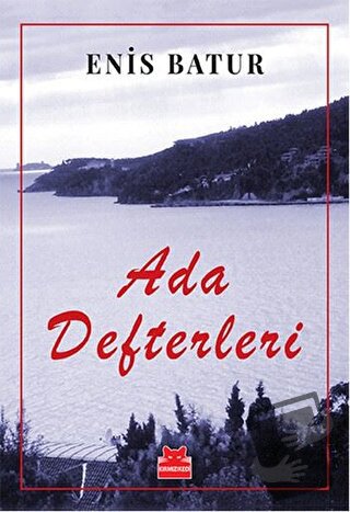 Ada Defterleri - Enis Batur - Kırmızı Kedi Yayınevi - Fiyatı - Yorumla