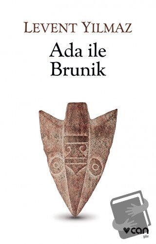 Ada ile Brunik - Levent Yılmaz - Can Yayınları - Fiyatı - Yorumları - 