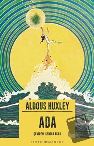 Ada - Aldous Huxley - İthaki Yayınları - Fiyatı - Yorumları - Satın Al