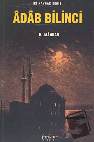 Adab Bilinci - H. Ali Akar - Furkan Yayınları - Fiyatı - Yorumları - S