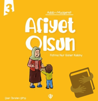 Adabı Muaşeret Afiyet Olsun - Fatma Nur Güner Kelany - Türkiye Diyanet