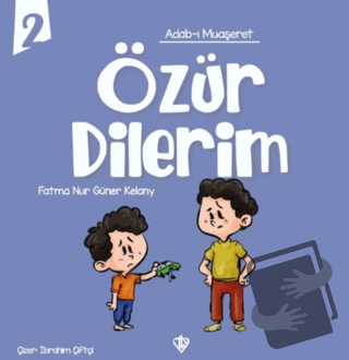 Adabı Muaşeret Özür Dilerim - Fatma Nur Güner Kelany - Türkiye Diyanet