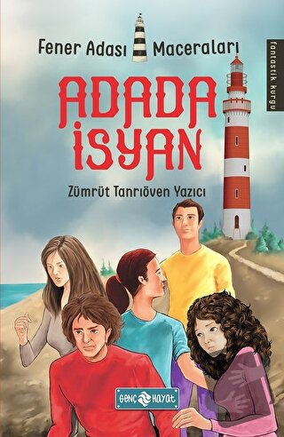 Adada İsyan - Fener Adası Maceraları - Zümrüt Tanrıöven Yazıcı - Genç 