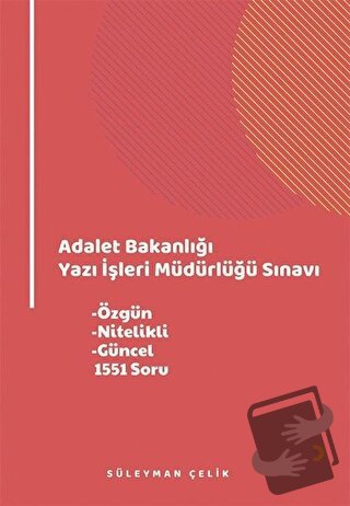 Adalet Bakanlığı Yazı İşleri Müdürlüğü Sınavı - Süleyman Çelik - Ciniu