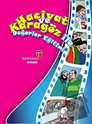 Adalet - Hacivat ve Karagöz ile Değerler Eğitimi - Elif Akardaş - EDAM