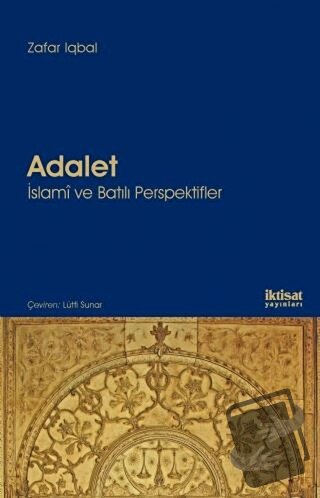 Adalet: İslami ve Batılı Perspektifler - Zafar Iqbal - İktisat Yayınla