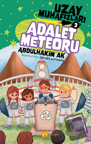 Adalet Meteoru - Uzay Muhafızları 3 - Abdulhakim Ak - Beyan Yayınları 