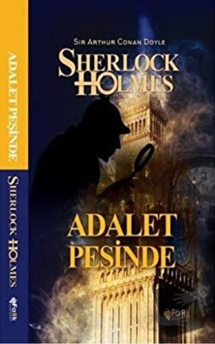 Adalet Peşinde - Sherlock Holmes - Sir Arthur Conan Doyle - Fark Yayın