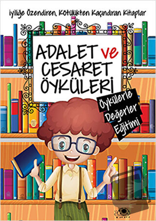 Adalet ve Cesaret Öyküleri - Saide Nur Dikmen - Uğurböceği Yayınları -